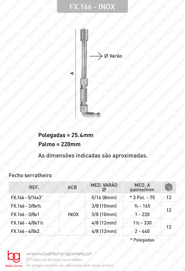 Fecho serralheiro com var�o 8,10,12mm (soldar) - INOX 304